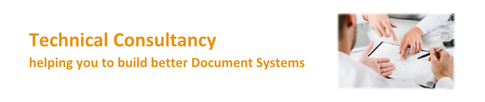 Technical Consultancy: helping you to build better Document Systems.